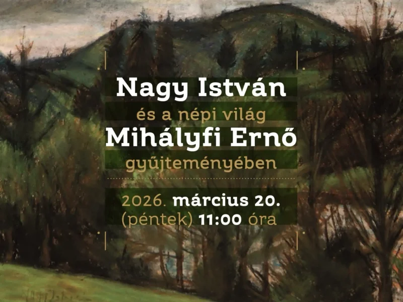 Nagy István és a népi világ Mihályfi Ernő gyűjteményében