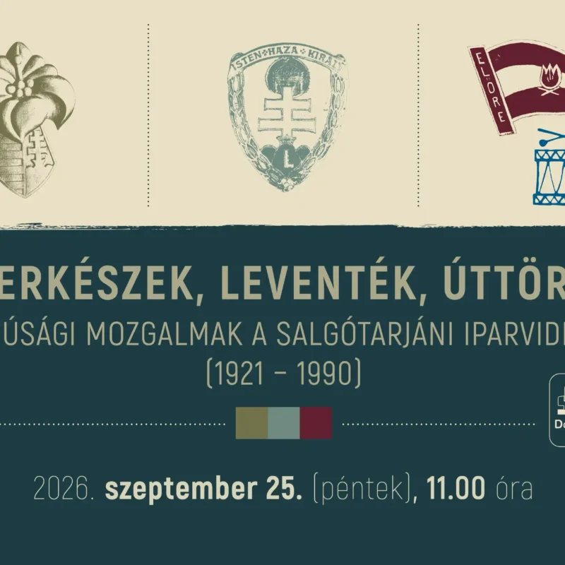 Szeretettel várunk minden érdeklődőt 2026. szeptember 25-én (péntek) 11:00 órára a Dornyay Béla Múzeumba a Cserkészek, leventék, úttörők - Ifjúsági mozgalmak Salgótarjánban 1921–1990 című kiállítás megnyitójára.